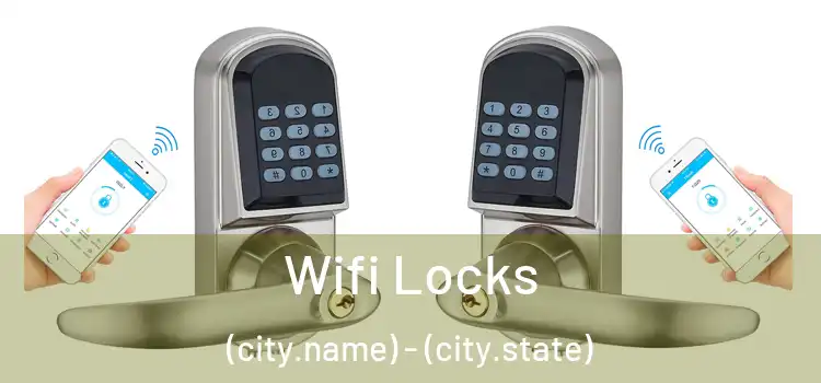  Wifi Locks (city.name) - (city.state)